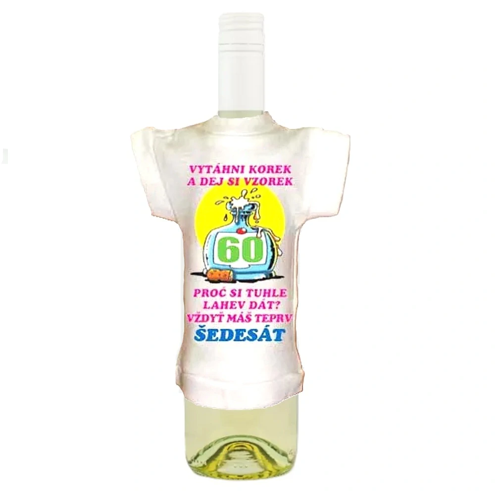 Tričko na láhev k 60. narozeninám – Vytáhni korek (CZ)